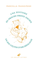 Une histoire du Proche-Orient ancien